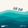 Kill Bill (Acoustic Instrumental) - Single album lyrics, reviews, download