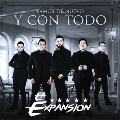 Vamos de Nuevo y Con Todo - La Expansión Vamos de Nuevo y Con Todo - La Expansión