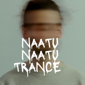 Naatu Naatu Trance artwork