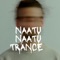 Naatu Naatu Trance artwork