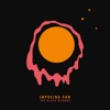 Imposing Sun - Single