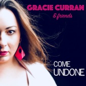 Gracie Curran - Come Undone (feat. Damon Fowler & Victor Wainwright)