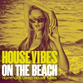 House Vibes on the Beach (Hammock Deep House Tunes) artwork