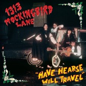 1313 Mockingbird Lane - Dig Her Up