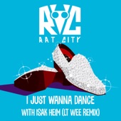 I Just Wanna Dance (Lt Wee Remix) artwork