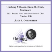 Teaching & Healing from the Soul... Continued (1953 Second New York Practitioner Class, Number 56b) [Live] artwork