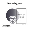 Don't Let Me Go - Single