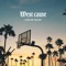 Loscar Nalès - West Cause - ABSOLUT STREET lyrics