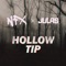 Hollow Tip - NFX Project & Julas lyrics