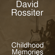 Childhood Memories - David Rossiter