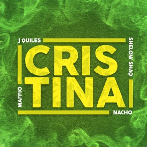 Cristina (feat. Shelow Shaq) - Single