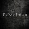 Problems (feat. Black, Parker, Hisname & GIV) - L.O.T.O lyrics