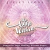 The Light Within: Songs for Yoga, Healing, & Inner Peace