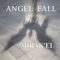 ANGEL FALL - MIRAK'EL lyrics