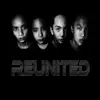 Stream & download Reunited