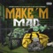 Make'm Mad (feat. King Durt & Cat Man Capone) - Gmob Hamo lyrics
