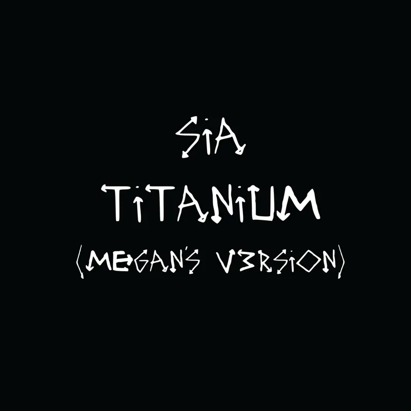 Sia - Titanium (Megan's V3rsion) - Single (2023) [iTunes Plus AAC M4A]-新房子