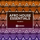 Afro House Essentials, Vol. 10 artwork