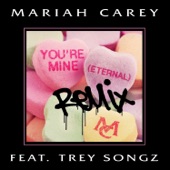 You're Mine (Eternal) [Remix] [feat. Trey Songz] artwork