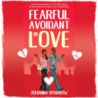 Antoinette - Fearful-Avoidant In Love: How Understanding the Four Main Styles of Attachment Can Impact Your Relationship artwork