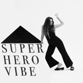 Anni Rossi - Super Hero Vibe