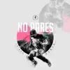 No Pares (BOUE Remix) - Single album lyrics, reviews, download