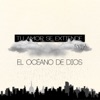 El Océano de Dios - Single