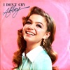 I Don’t Cry - Single