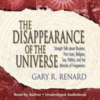 Gary R. Renard - The Disappearance of the Universe artwork