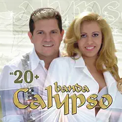 As 20+ - Banda Calypso