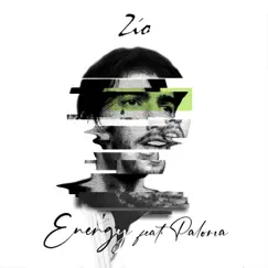 Energy (feat. Paloma) - Single by Zio album reviews, ratings, credits