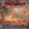 Instinct to Survive - Single album lyrics, reviews, download