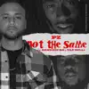 Not the Same (feat. Shawnie Bo & Tae Milli) - Single album lyrics, reviews, download