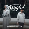 Sholawat Asyghil (feat. Itj) - Single
