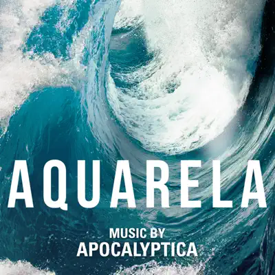 Aquarela (Original Motion Picture Soundtrack) - EP - Apocalyptica
