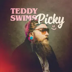 Picky - Single by Teddy Swims album reviews, ratings, credits
