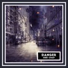 Danger - Single