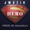Hero - Jmusiq lyrics