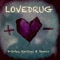 Southern Knell - Lovedrug lyrics