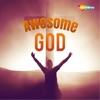 Awesome God