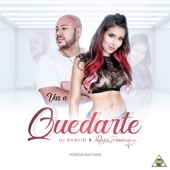 Vas a Quedarte (Versión Bachata) artwork