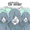 The Seeker - EP album lyrics, reviews, download