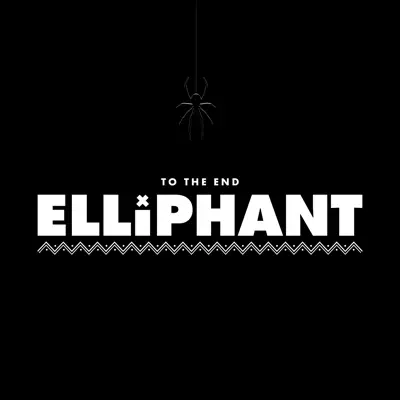 To the End - Single - Elliphant