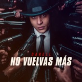 No Vuelvas Más artwork