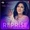 Teri Ban Jaungi Reprise (From "T-Series Acoustics") - Single