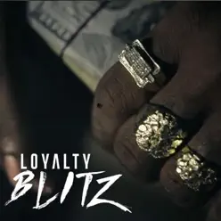 Blitz - EP - Loyalty Blitz - EP - Loyalty