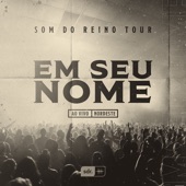 Em Seu Nome (Som do Reino Tour - Ao Vivo Nordeste) artwork