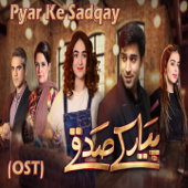 Pyar Ke Sadqay (From "Pyar Ke Sadqay") - Mahnoor Khan & Ahmad Jahanzaib