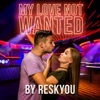 My Love Not Wanted - Single
