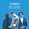 Feel Good - Silience lyrics